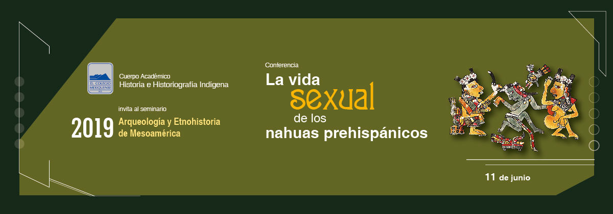 Conferencia: "La vida sexual de los nahuas prehispánicos"