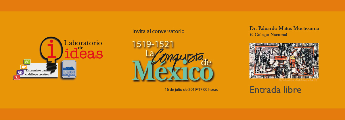Conversatorio: 1519-1521 La Conquista de México