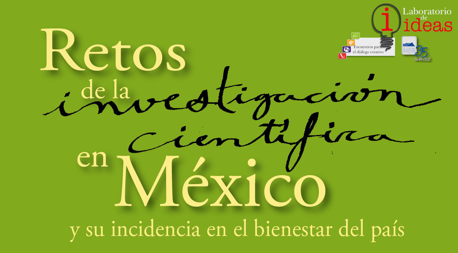 Conversatorio: "Retos de la investigación científica en México y su incidencia en el bienestar del país"
