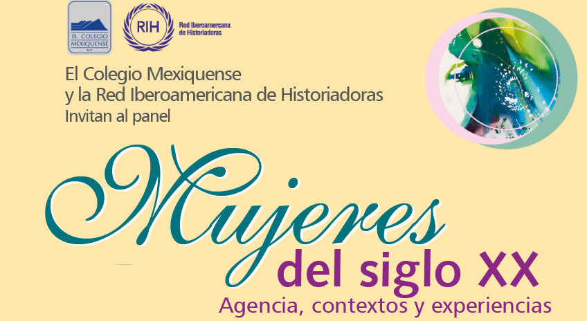 Panel. Mujeres del siglo XX. Agencia, contextos y experiencias