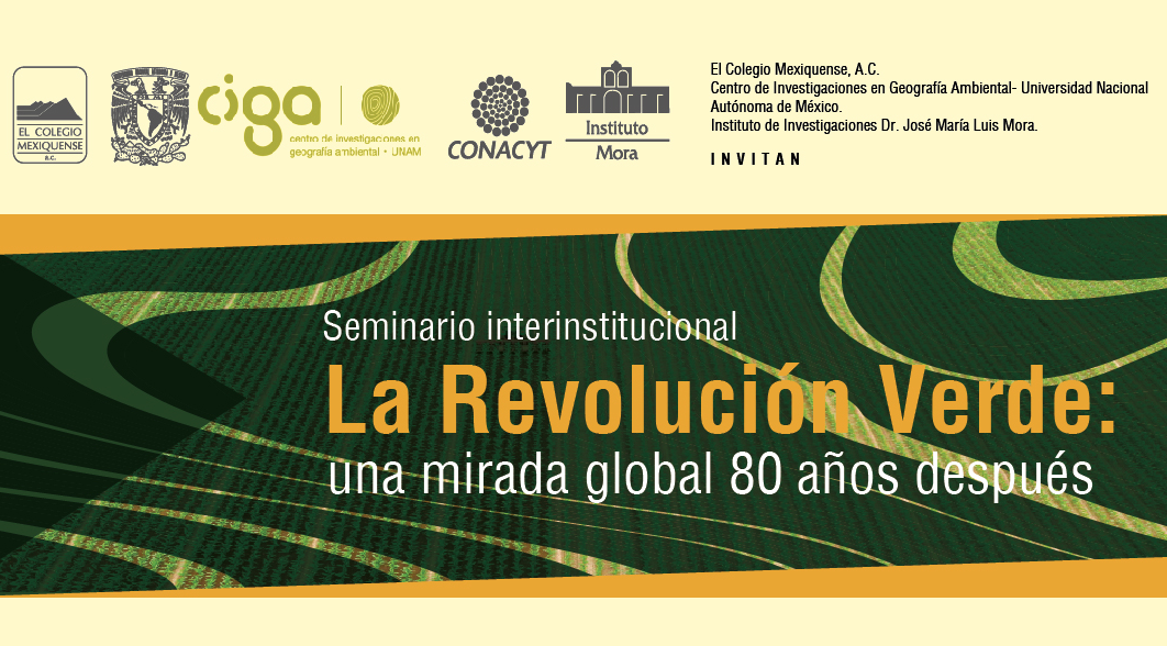 Seminario interinstitucional. La Revolución Verde: una mirada global 80 años después