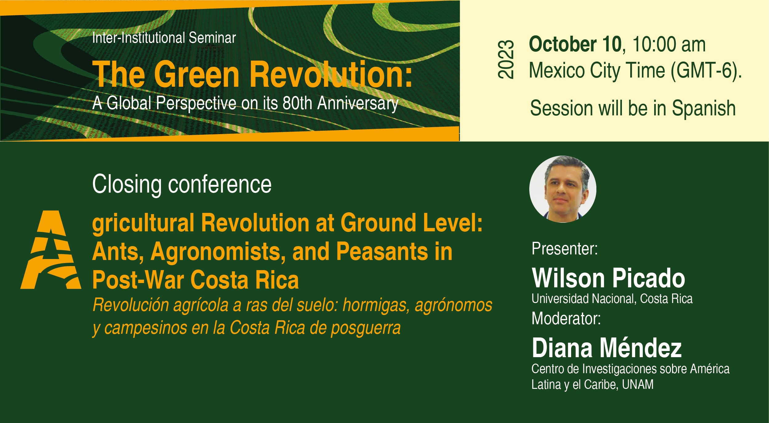 Closing conference. Agricultural Revolution at Ground Level: Ants, Agronomists, and Peasants in Post-War Costa Rica