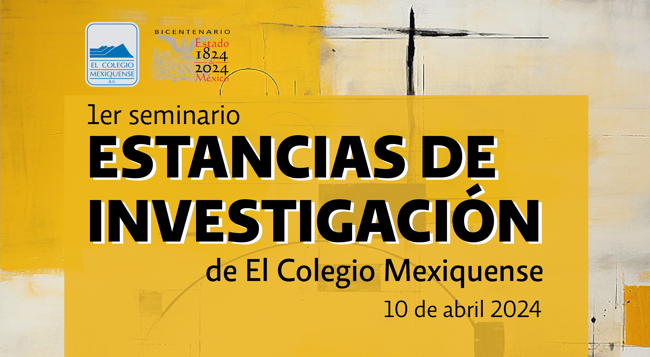 1er Seminario de Estancias de Investigación de El Colegio Mexiquense