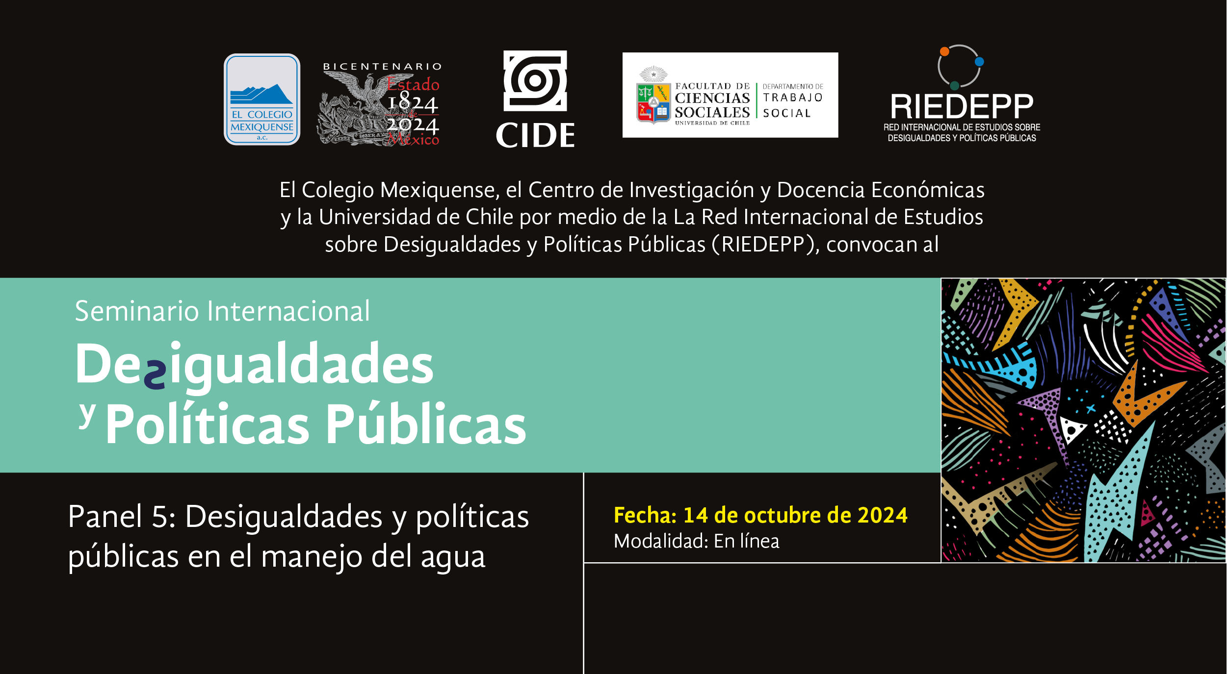 Seminario Internacional Desigualdades y Políticas Públicas. Panel 5: Desigualdades y políticas públicas en el manejo del agua